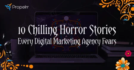 10 Chilling Horror Stories Every Digital Marketing Agency Fears
