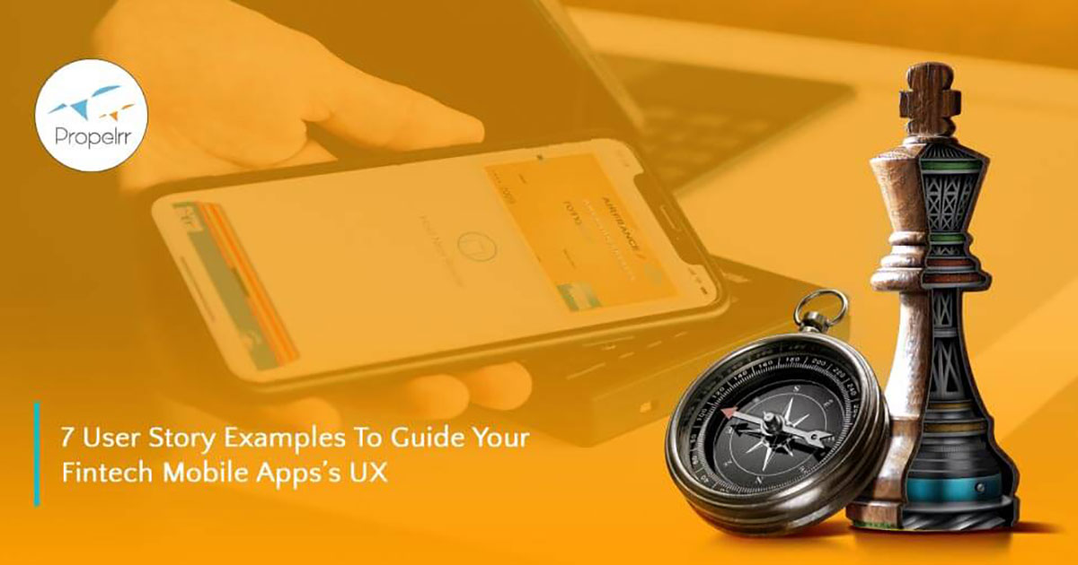7 User Story Examples To Guide Your Fintech Mobile App’s UX