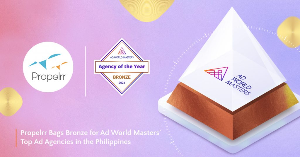 Propelrr Bags Bronze for Ad World Masters’ Top Ad Agencies in the Philippines
